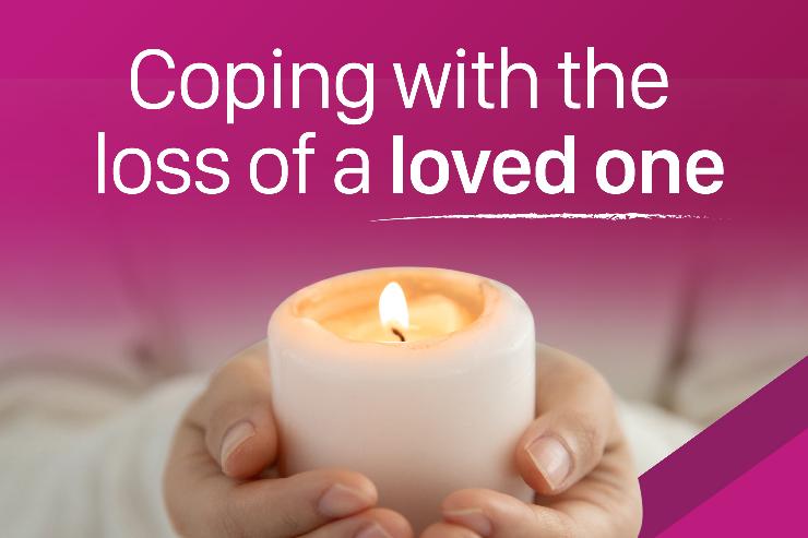 Losing a loved one: Practical advice for coping with loss and grief