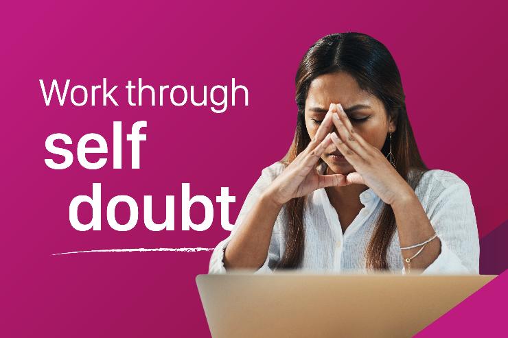 From self-doubt to self-assurance: Tips to build your confidence at work